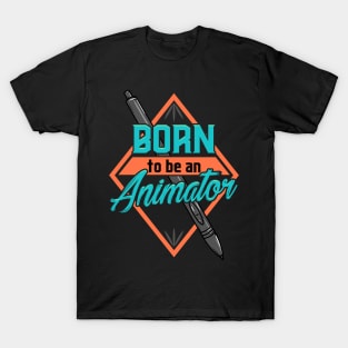 Cute Born To Be An Animator Professional Animating T-Shirt